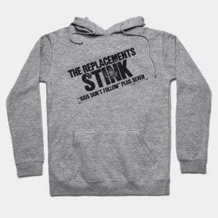 the replacements stink Hoodie